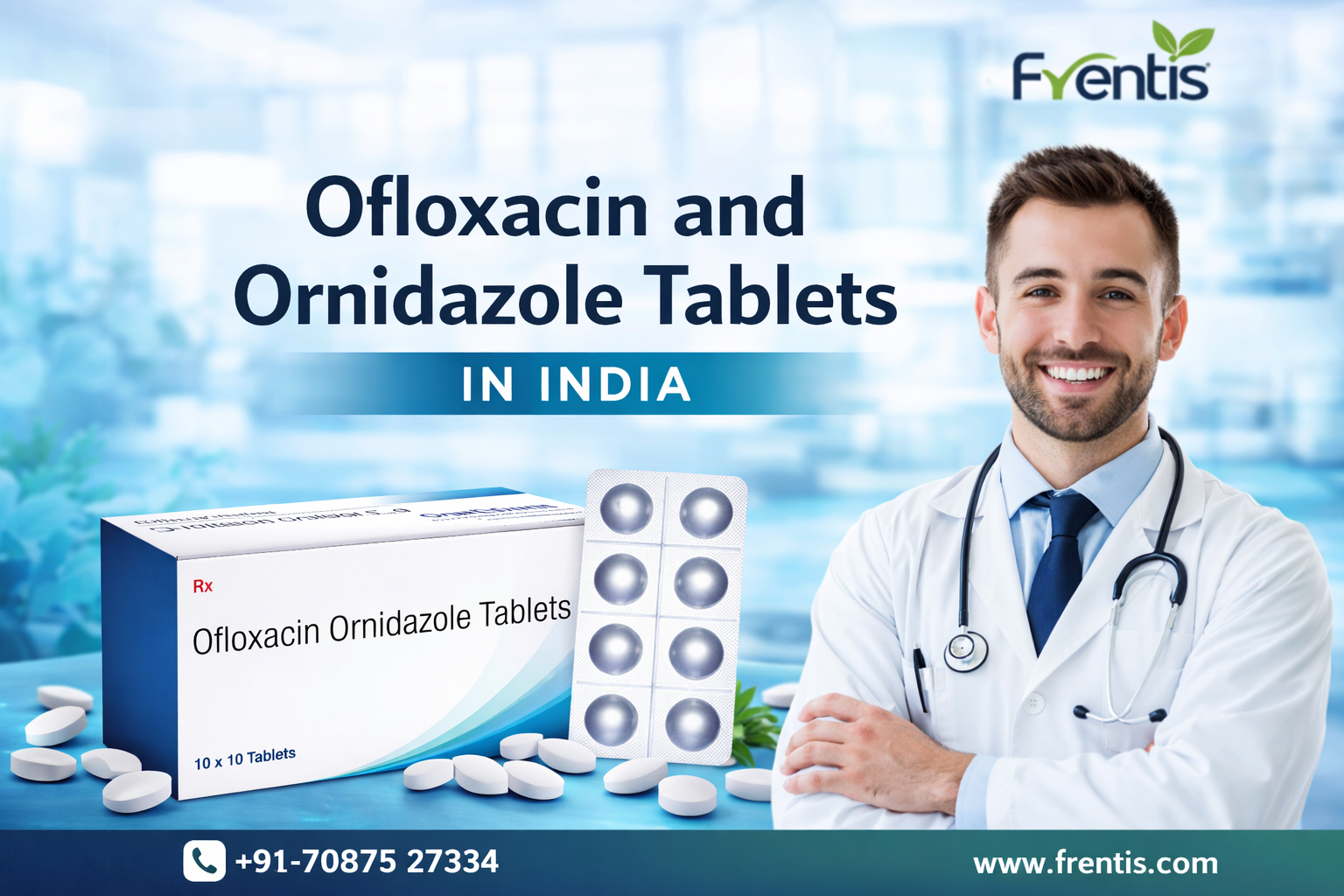 Ofloxacin and Ornidazole Tablets in India